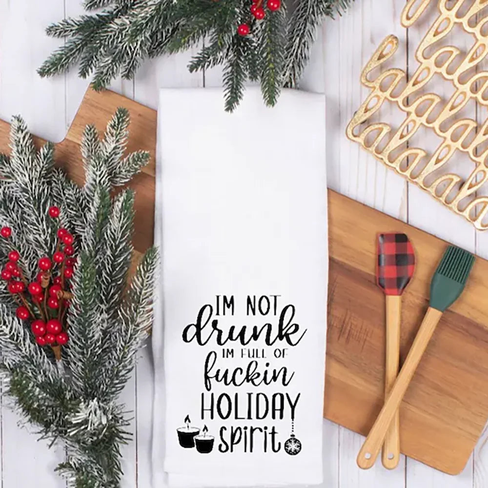 Funny Christmas Tea Towel, “I’m Not Drunk I’m Full of Holiday Spirit” Cotton Kitchen Towel, Humorous Flour Sack Towel for Holiday Home & Dining Decor